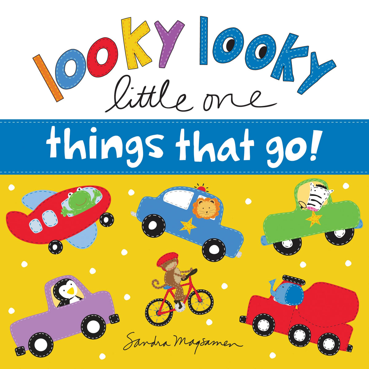 Looky Looky Little One Things That Go*