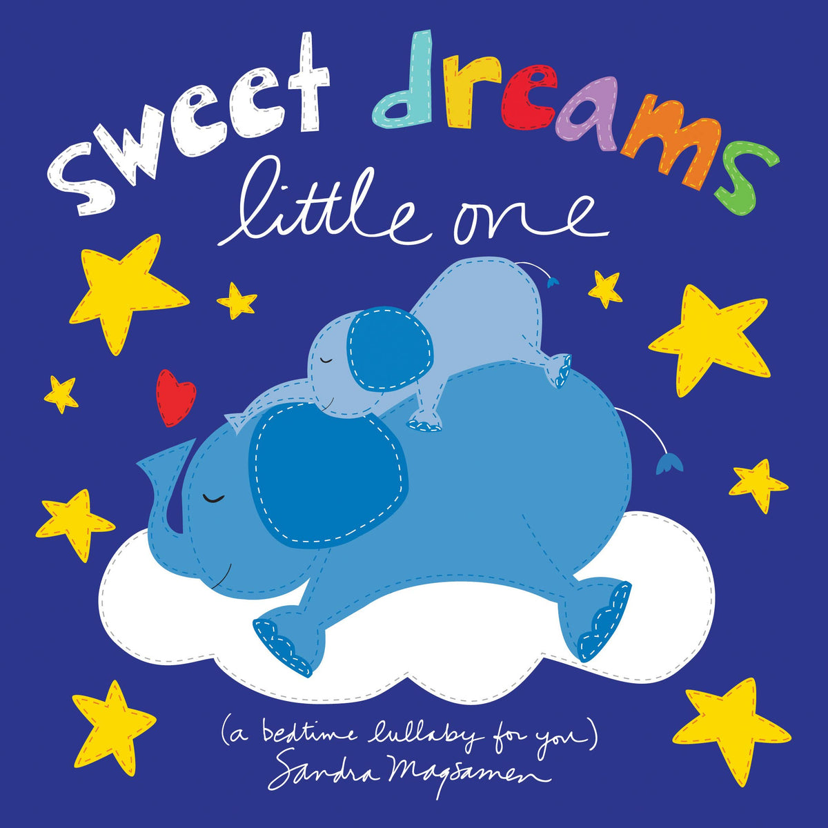 Sweet Dreams Little One: A Bedtime Lullaby For You (BB)*