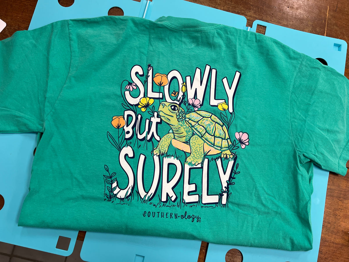 Southernology Slowly But Surely SS Tshirt