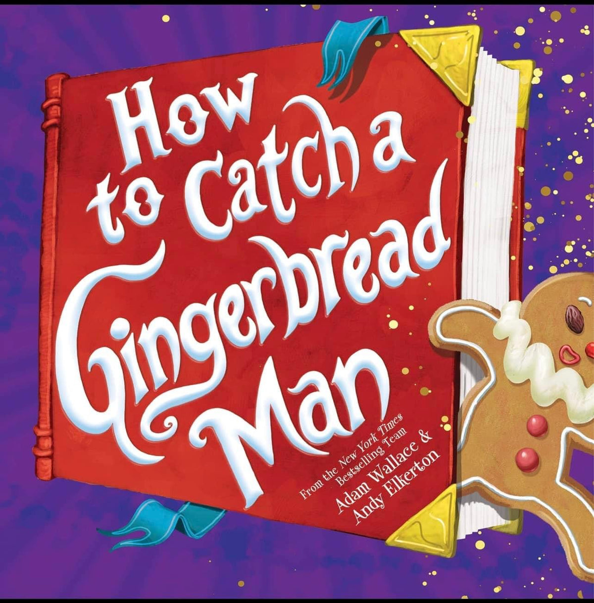 How to Catch a Gingerbread*