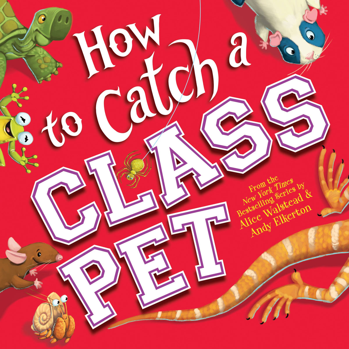 How to Catch a Class Pet (HC)*